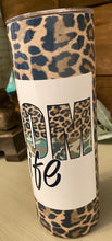 Load image into Gallery viewer, Mom Life with camo & animal print Tumbler or koozie